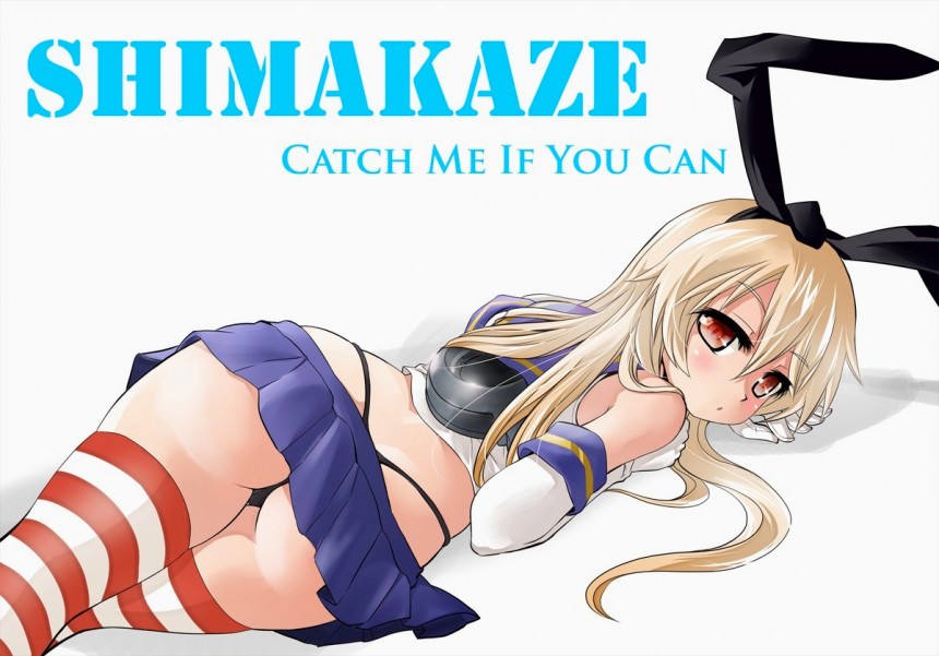        - ,  ,  ,  , Shimakaze, catch me if you can